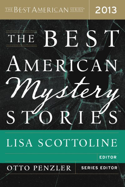 Otto Penzler/The Best American Mystery Stories 2013